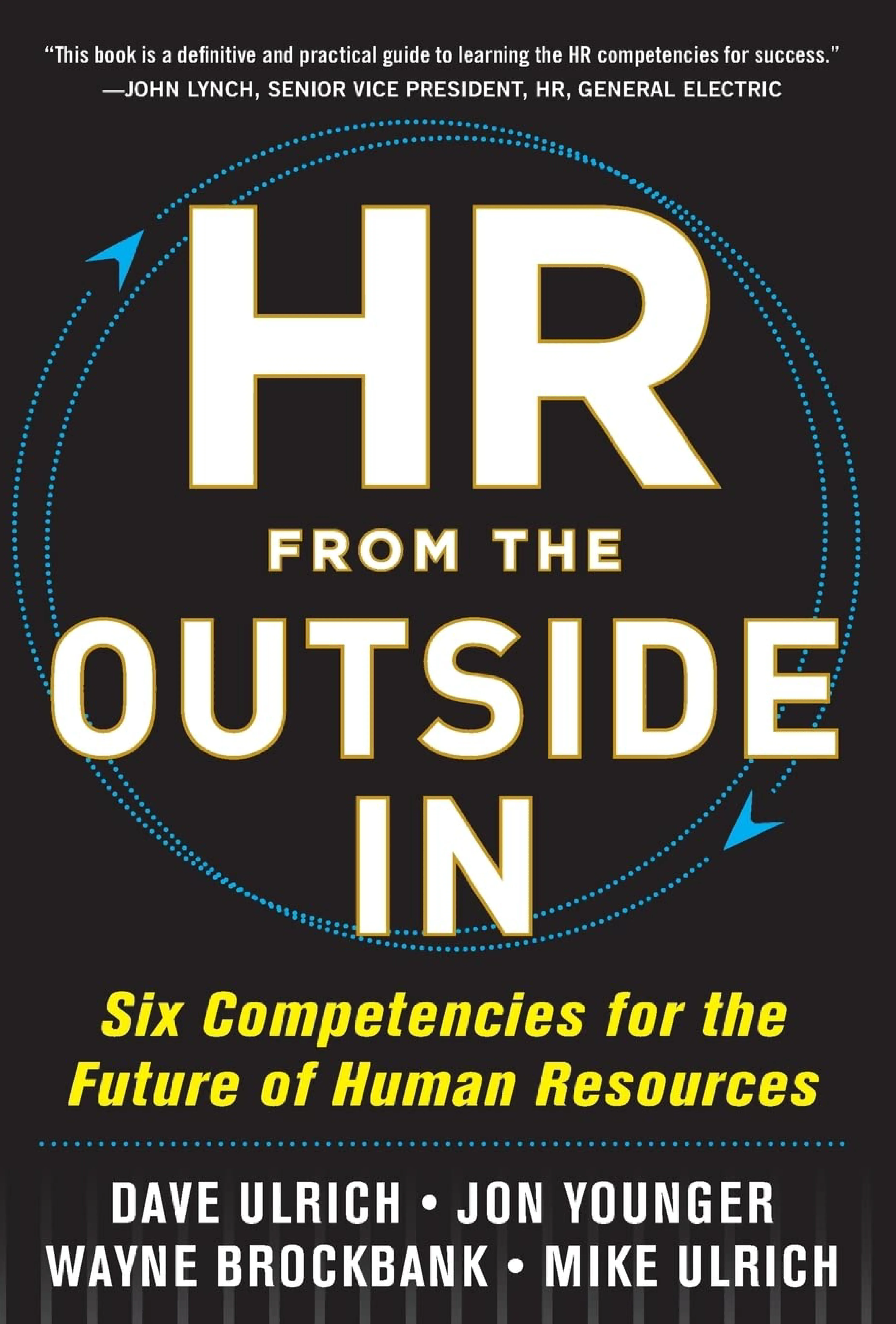 HR from the Outside: by David Ulrich, Jon Younger, and Wayne Brockbank