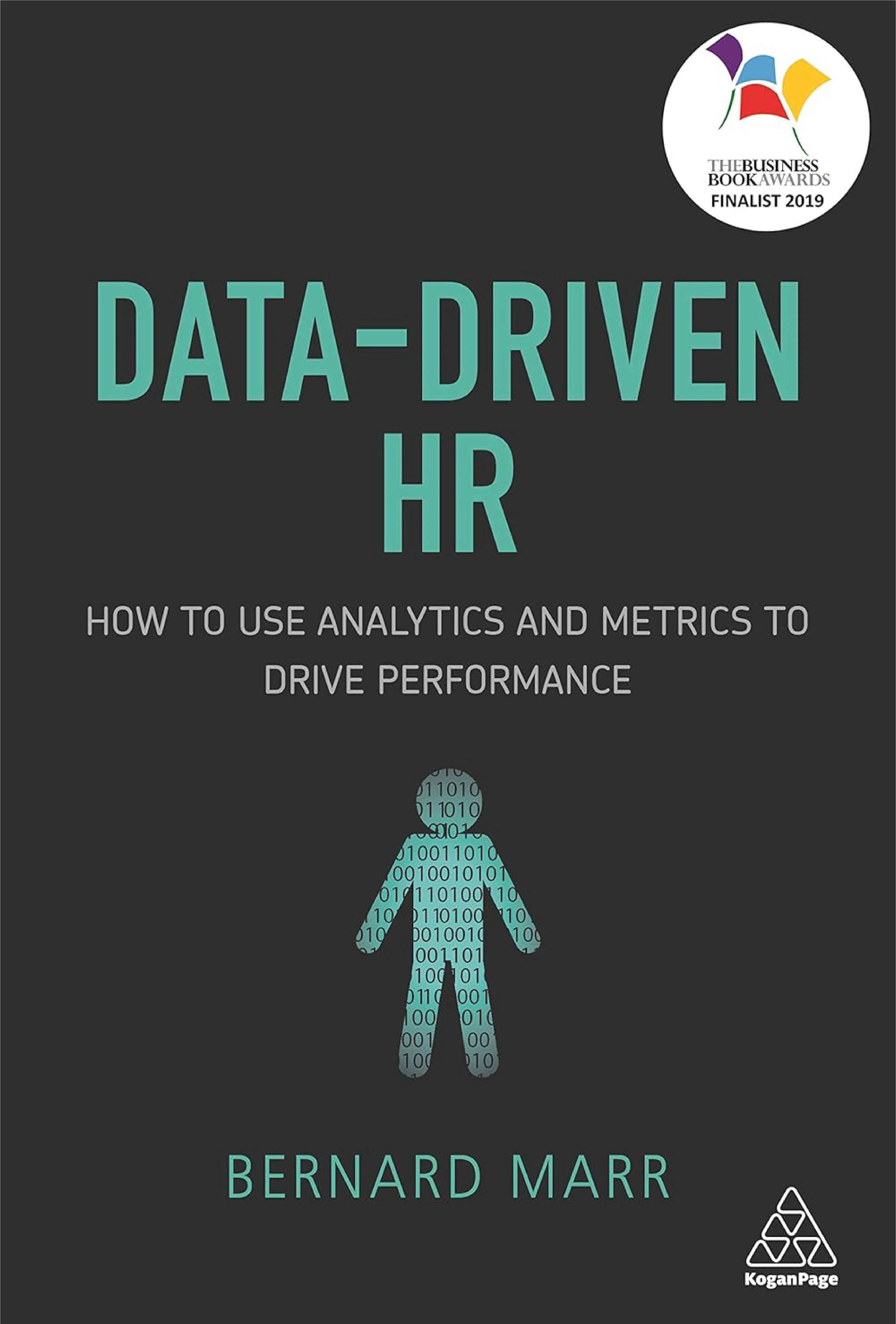 Data-Driven HR: How to Use AI, Analytics and Data to Drive Performance by Bernard Marr